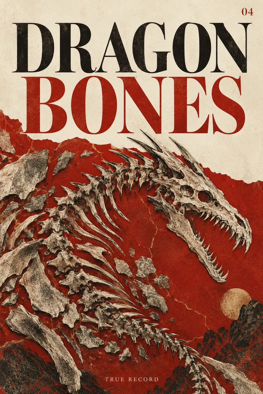 Dragon Bones — True Record front cover